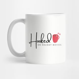 Hooked on Holiday Movies Mug